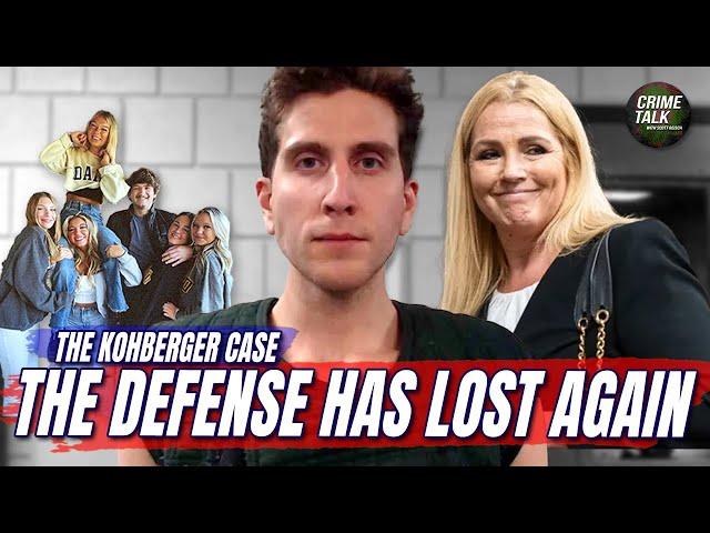 The Defense Has Lost Again in the Kohberger Case