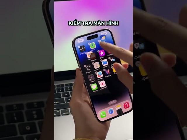 Mẹo test iPhone khi mua iPhone cũ