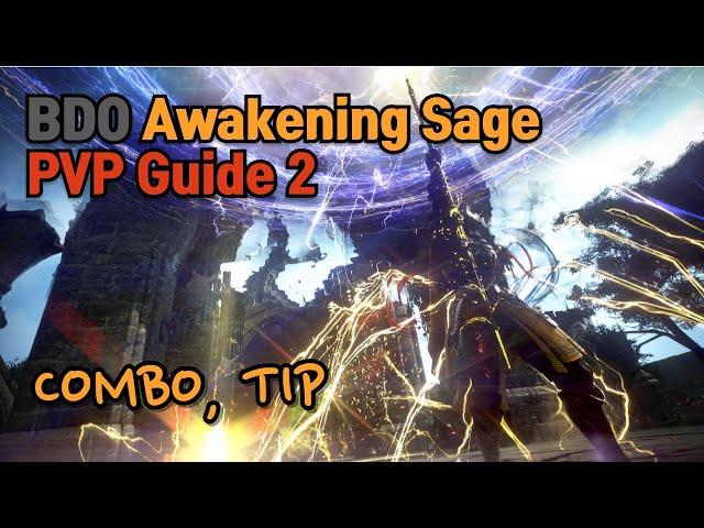 [BDO] Awakening Sage PVP Guide 2 / 검은사막 각성세이지 PVP 가이드 2