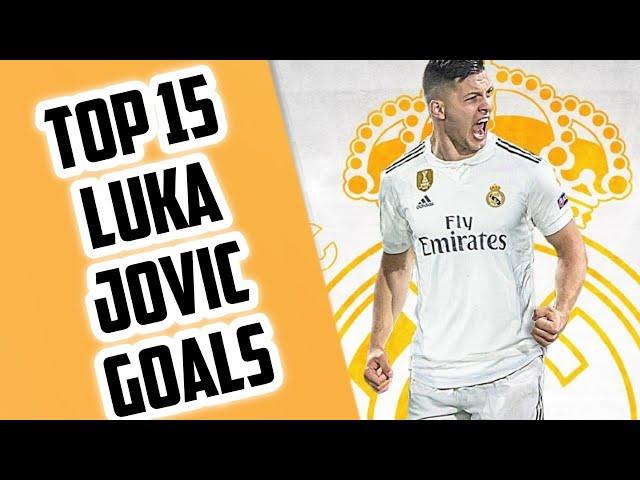 TOP 15 Luka Jović GOALS | NEW REAL MADRID PLAYER | FULL HD #jovic #REAL