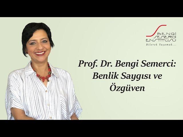 Benlik saygısı ve öz güven