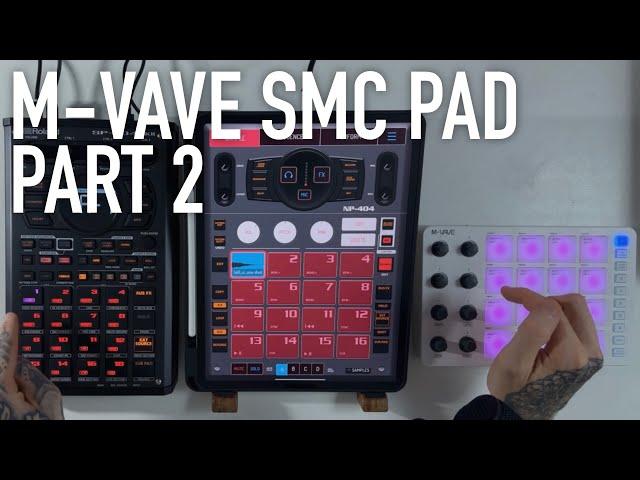 £14 Temu Midi Pad M-VAVE SMC - Part TWO - NervousCook$