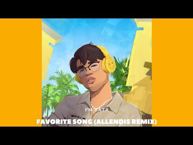 Pm Bata - Favorite Song (Allendis Remix)
