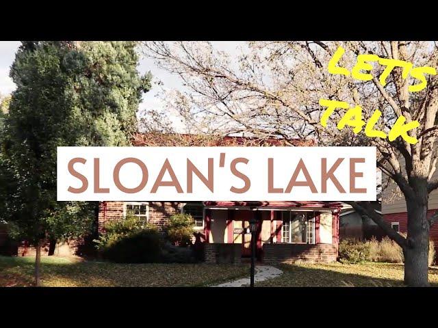 LET'S TALK SLOANS LAKE NEIGHBORHOOD IN DENVER, COLORADO