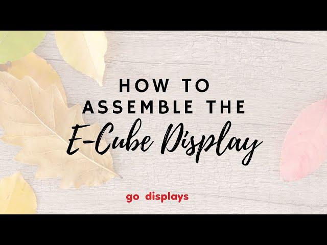 E-Cube Display Stands - How to Assemble