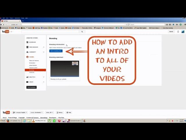 How to Add an Intro to All of Your YouTube Videos