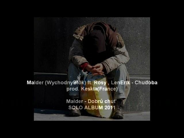 Malder ft. Rosy/LenErik-Chudoba (prod. Keskia)