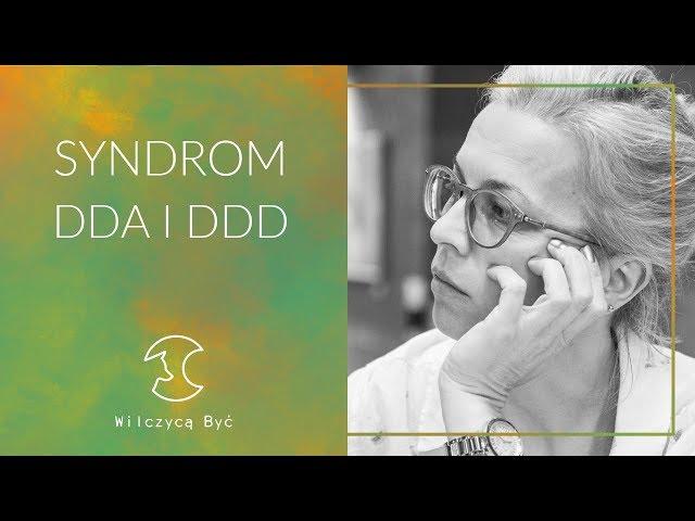 SKUTKI ŻYCIA W DYSFUNKCYJNYM DOMU | SYNDROM DDA i DDD