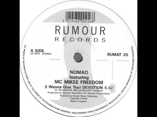 Nomad ft. MC Mikee Freedom - I Wanna Give You Devotion (12'' extended)