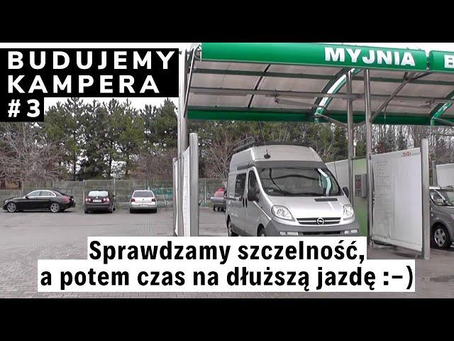 Mycie samochodu, pierwsza dłuższa jazda i przymiarki do okna dachowego - Vanlife Polska Zwiedza #3