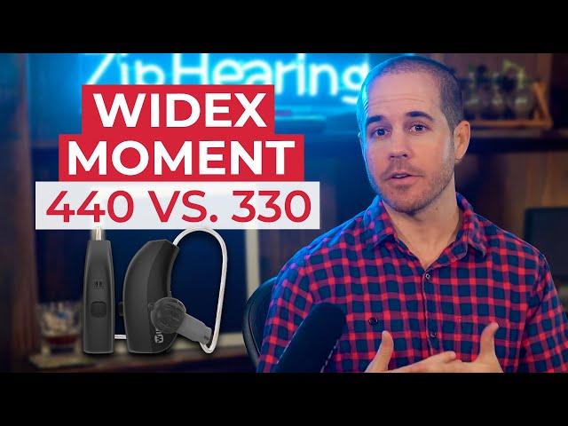 Widex Moment 440 vs 330 & more