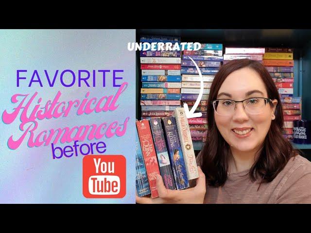 Favorite Historical Romances (before Booktube)