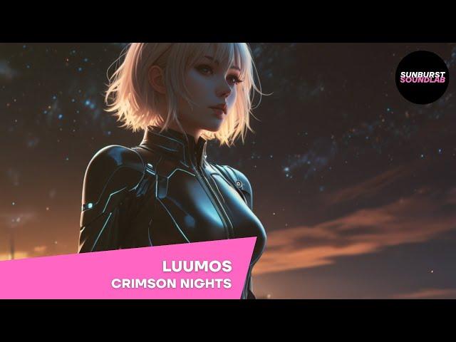 Luumos - Crimson Nights  | Sunburst SoundLab