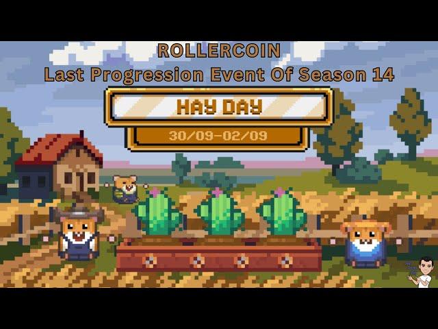 Rollercoin | Hay Day - Last Progression Event Of Season 14