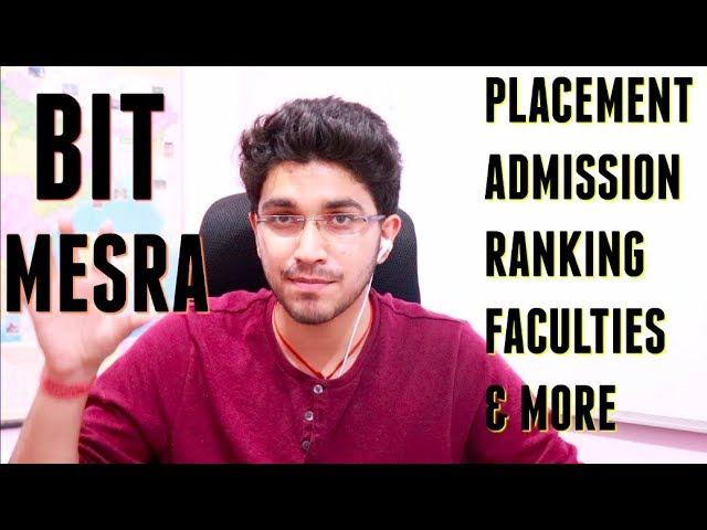 BIT Mesra | Admission , Cut-offs, Ranking , Faculties, Placements | College Admission -1