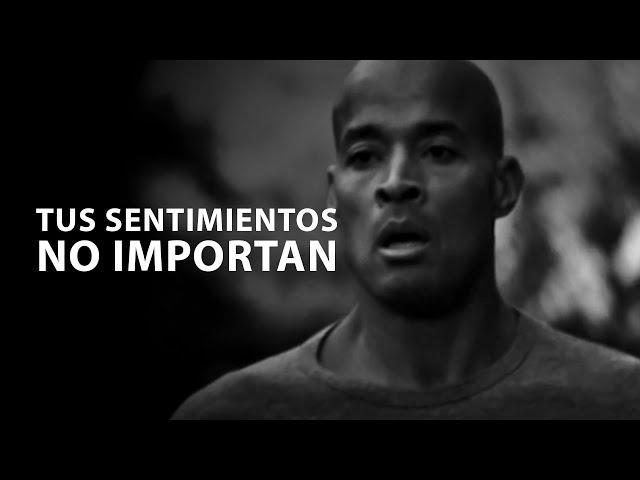 TUS SENTIMIENTOS NO IMPORTAN - Motivación Personal