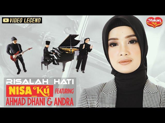 Nisa_Ku Feat Ahmad Dhani & Andra Ramadhan - Risalah Hati