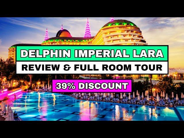 Delphin Imperial Lara Antalya - Review & Tour (2025 Travel Guide)