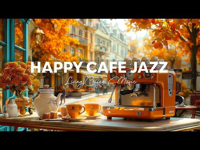 Relaxing Jazz Playlist with Living Coffee & Happy Bossa Nova ~ Background Jazz Music for Study, Work