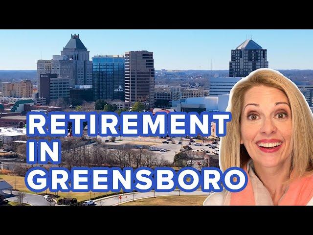 Top Reasons to Retire in Greensboro North Carolina l Retiring in Greensboro North Carolina