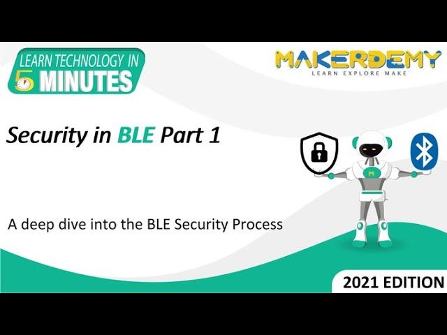 Security in BLE Part 1 (2021)  | Learn Technology in 5 Minutes