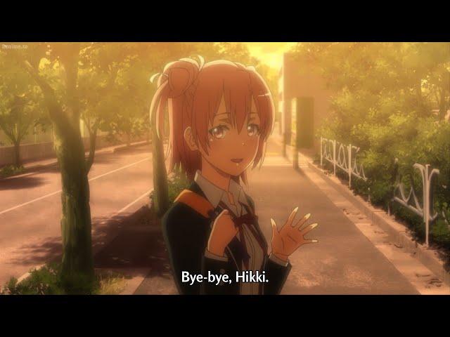 Yui said goodbye to Hachiman, is this their last meeting? || My Teen Romantic Comedy SNAFU