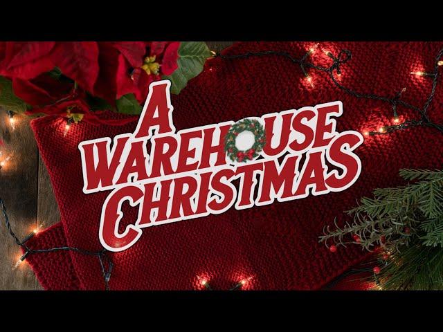 A Warehouse Christmas