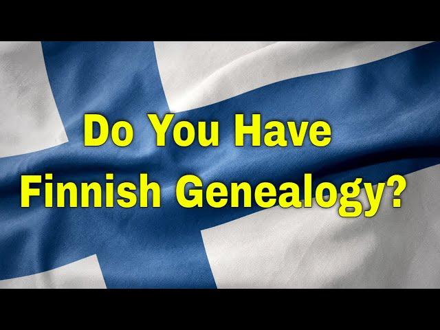 Do You Have Finnish Genealogy? | Ancestral Findings Podcast