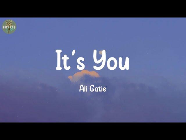 It's You - Ali Gatie (Lyrics) | Bruno Mars, Ed Sheeran,...