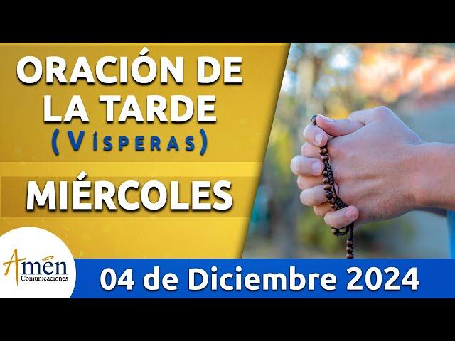 Oración de la Tarde Hoy Miércoles 4 Diciembre 2024 l Padre Carlos Yepes | Católica | Dios