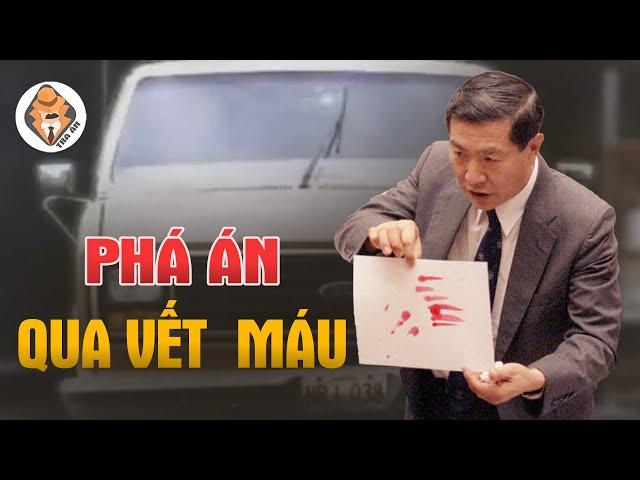 Vụ Xe Hơi Kỳ Quái - Khôi Phục Sự Thật Qua Vệt Máu - Cuộc Điều Tra Của Tiến Sĩ Lý Xương Ngọc - Tra Án