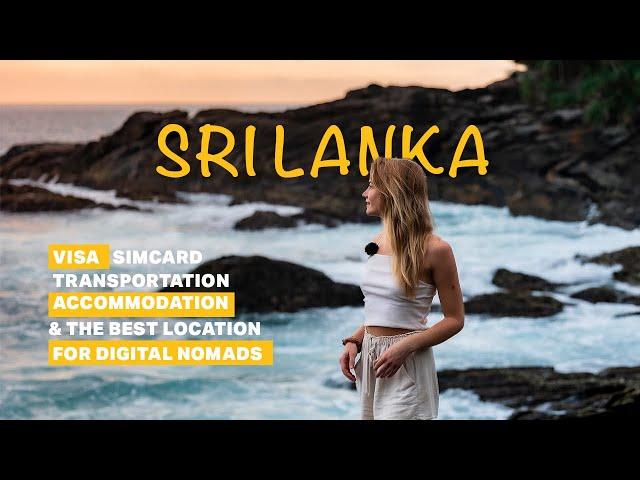 Traveling to Sri Lanka as a digital nomad | Sri Lanka E1