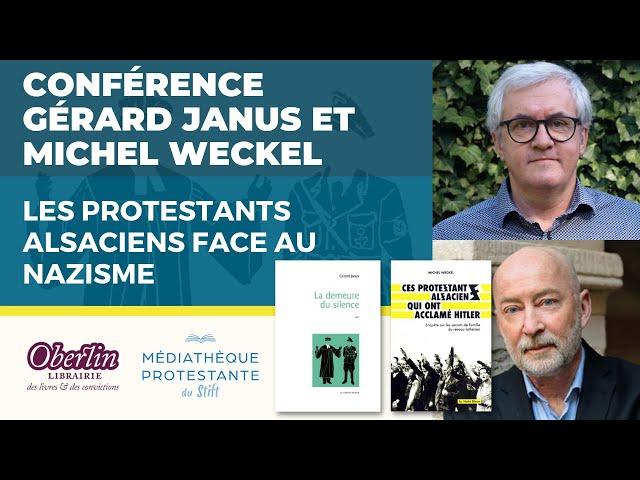 Dialogue/dédicace "Les protestants alsaciens face au nazisme" entre Gérard Janus et Michel Weckel