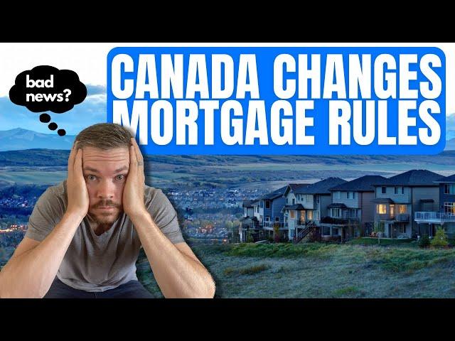 Canadas Mortgage Rule Changes 2024 - What you need to know! | Moving to Cochrane Alberta