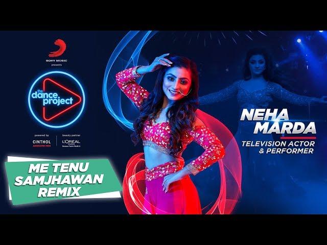 Samjhawan - Remix | Neha Marda | Wedding Dance | Bollywood Choreography | The Dance Project