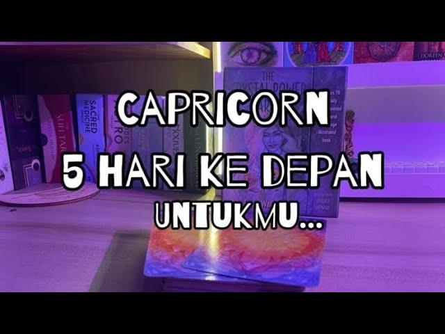 Capricorn ️ Inilah Yang Akan Kamu Lalui 5 Hari Ke Depan⁉️ Ada Apa Saja