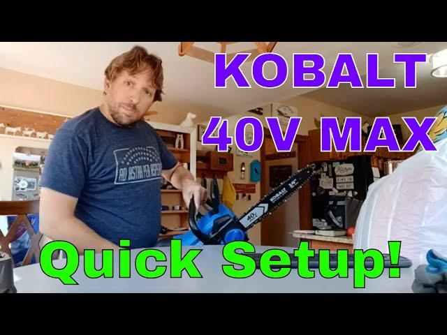 Kobalt 40v Chainsaw. Quick Start Guide.