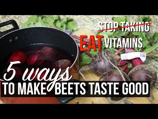 5 WAYS TO MAKE BEETS TASTE GOOD | SCCASTANEDA