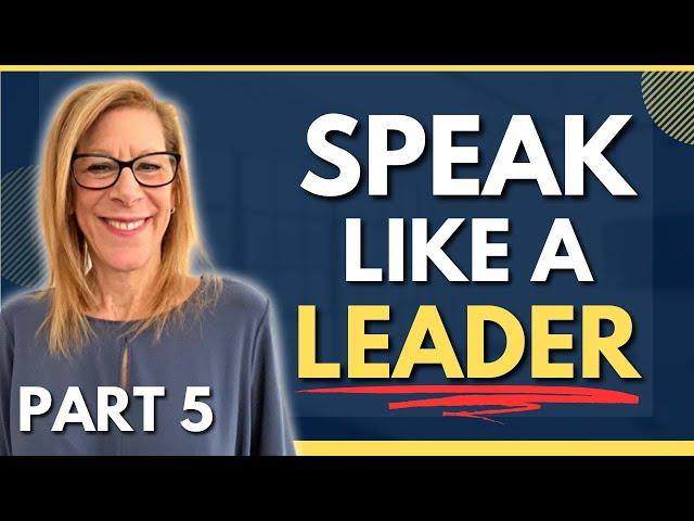 How to Become a Great Leader - 5 Leadership Communication Tips