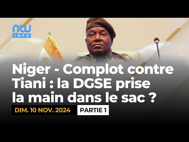 Niger - complot contre Tiani : la DGSE prise la main dans le sac ? (P1)