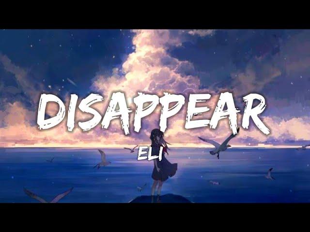 Eli. - Disappear; Lyrics