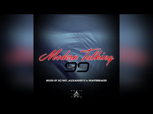 Modern Talking - Don't Worry '99 (Maxi Single)