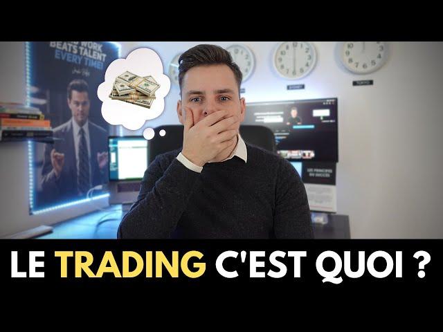 Qu'est-ce que le TRADING ?