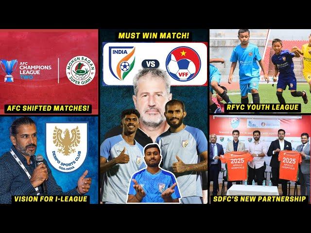 Why Vietnam game is must win for India?|AFC shifted ACL 2 Matches|RFYC Youth League|Dempo SC Vision