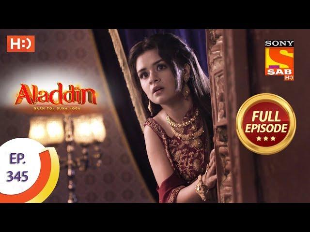 Aladdin - Ep 345 - Full Episode - 11th December 2019