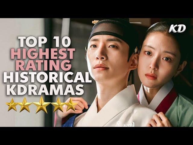 Top 10 Korean Historical Dramas with the Highest Ratings You Should Watch