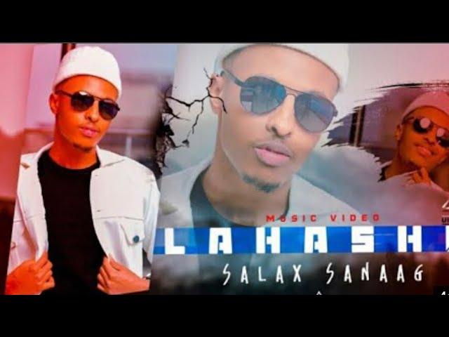 SAALAX SANAAG | LAHASHO NEW Song | OFFICIAL MUSIC VIDEO 2021 LUSHAY MANKEYGE