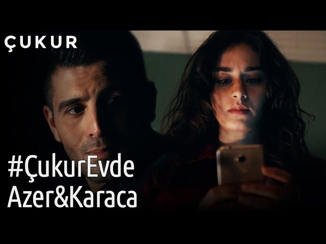 #ÇukurEvde Azer&Karaca