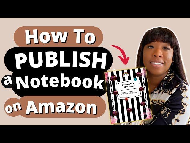 How to PUBLISH a Notebook on AMAZON in 10 mins️