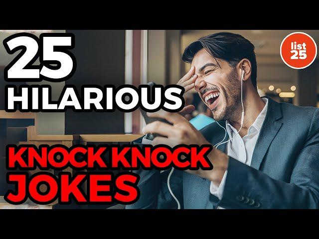 25 HILARIOUS Knock Knock Jokes That Will Crack You Up